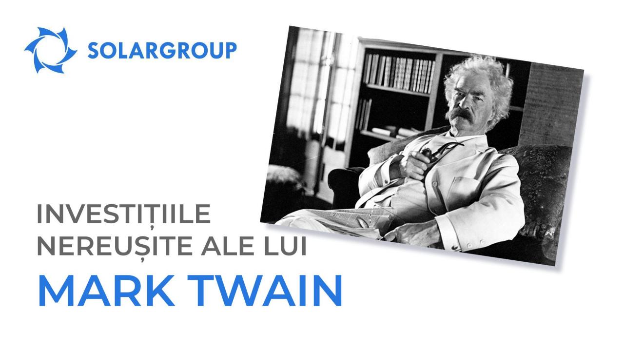 Eșecurile investiționale ale lui Mark Twain