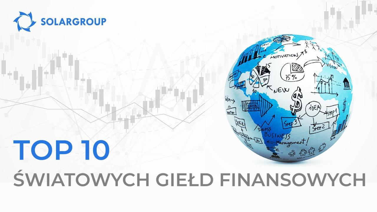 TOP 10 światowych giełd finansowych