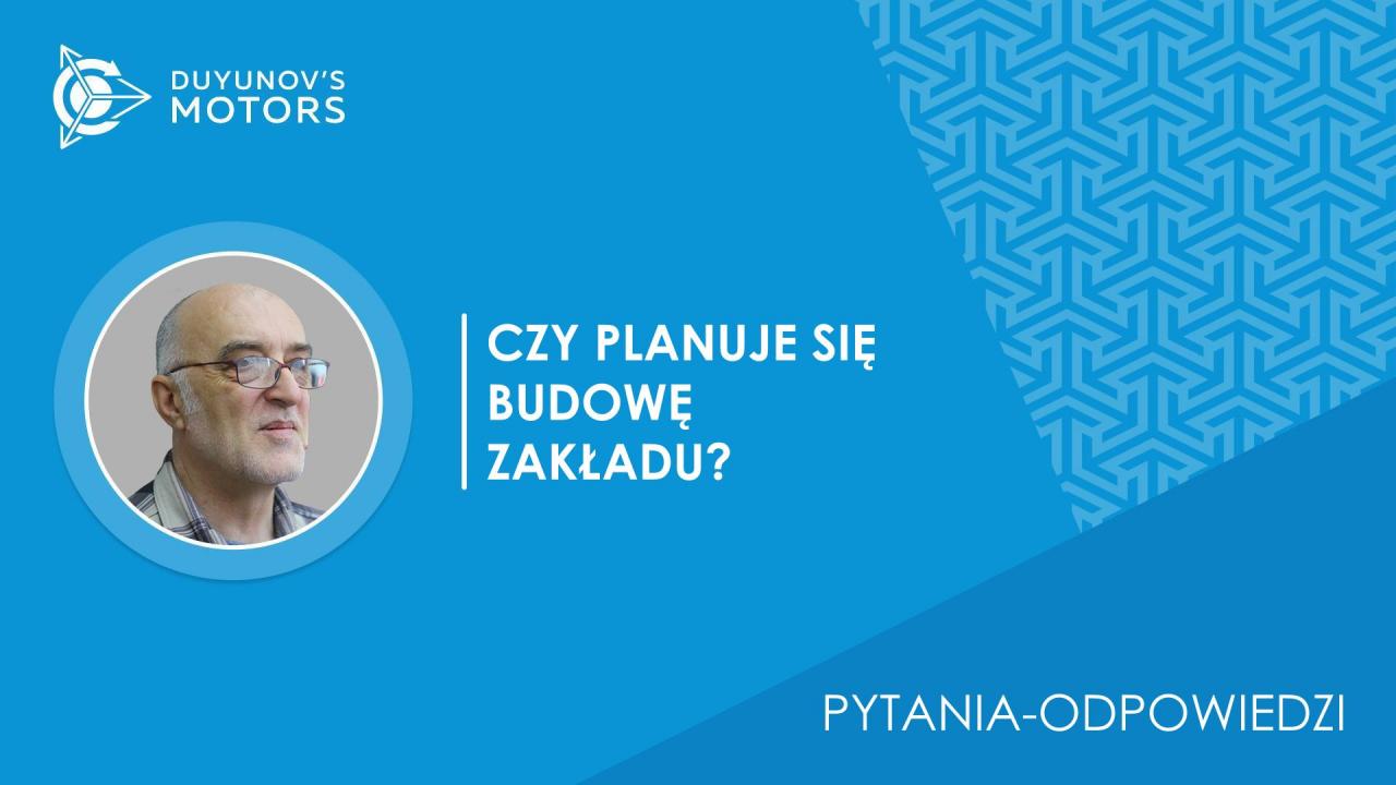 Pytania-odpowiedzi. Czy planuje się budowę zakładu?