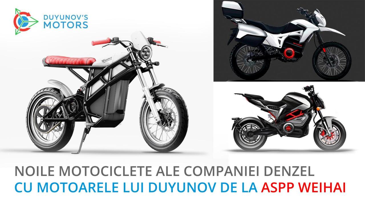 Noile motociclete ale companiei Denzel cu motoarele lui Duyunov de la ASPP Weihai