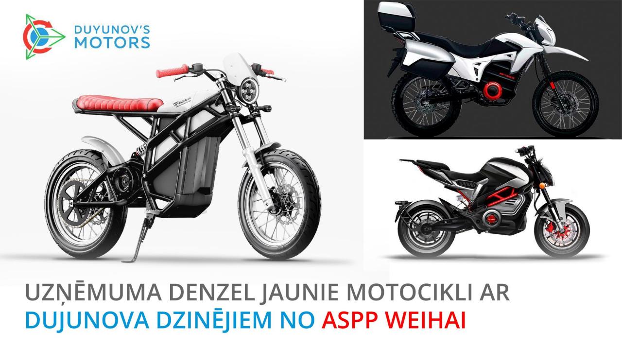 Uzņēmuma Denzel jaunie motocikli ar Dujunova dzinējiem no ASPP Weihai