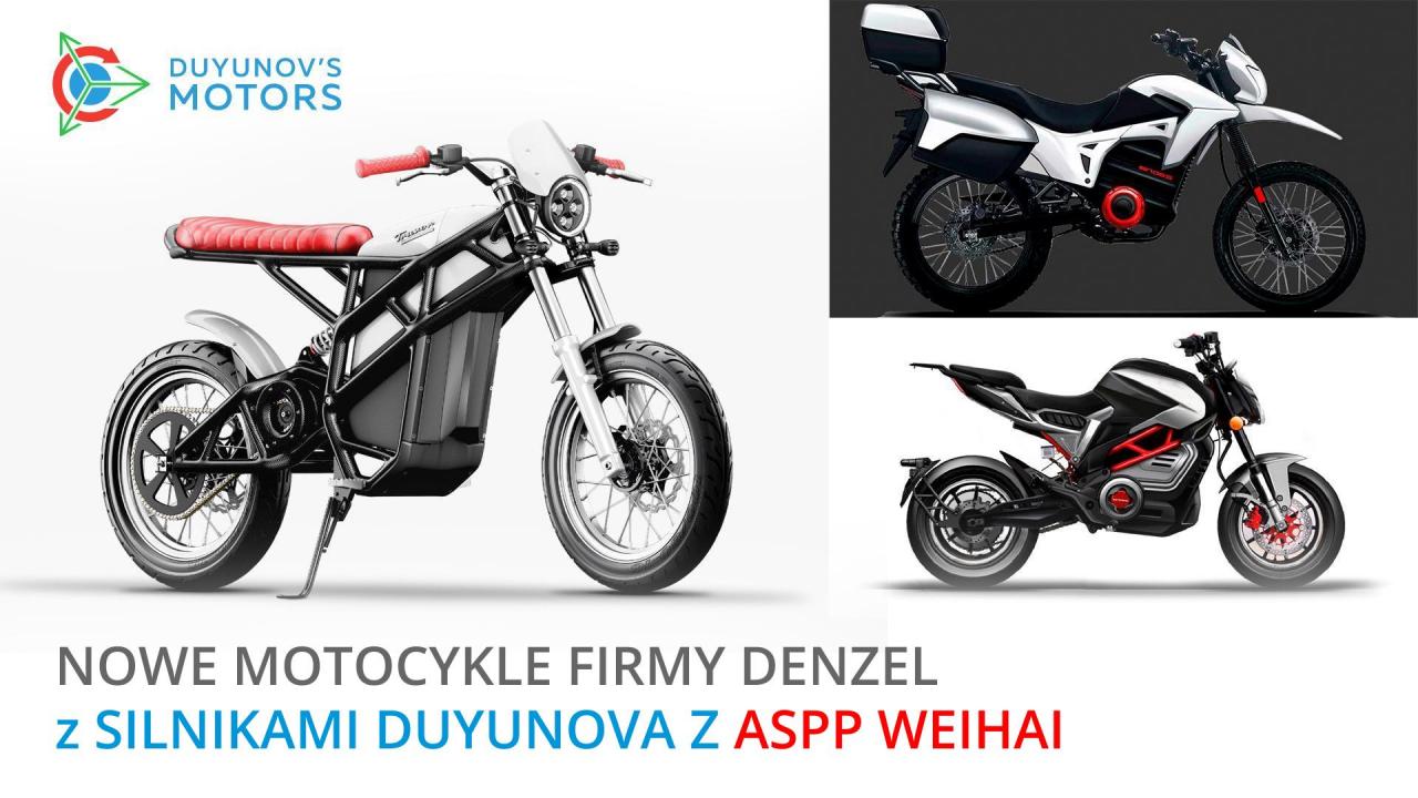 Nowe motocykle firmy Denzel z silnikami Duyunova z ASPP Weihai