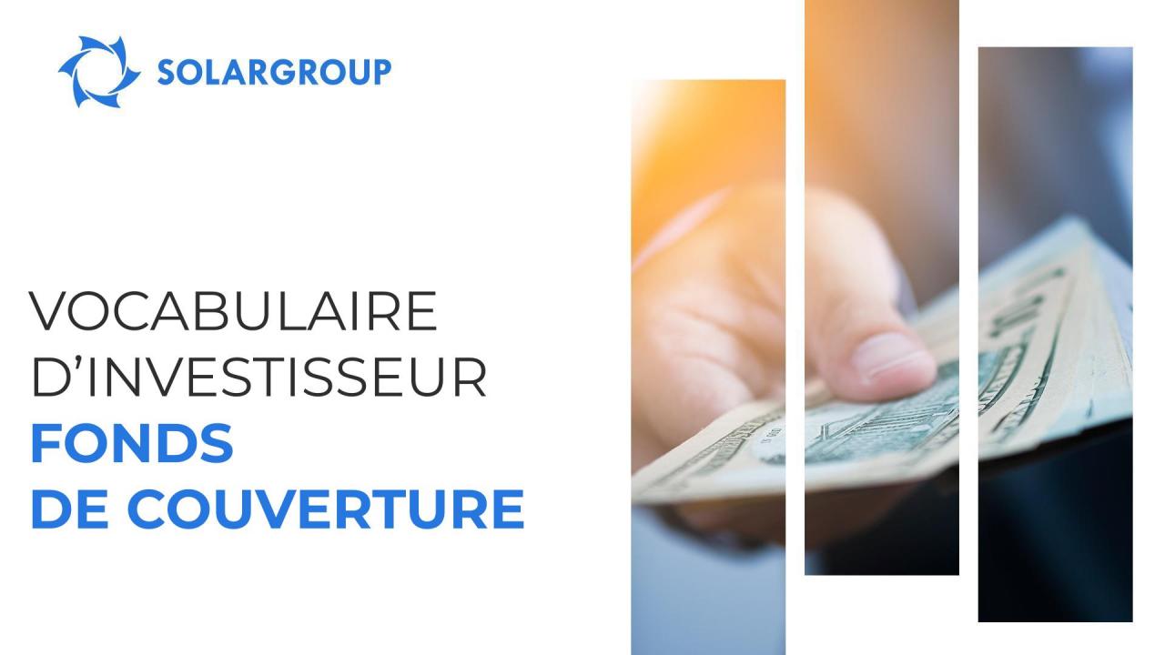 Vocabulaire d’investisseur : Fonds de couverture