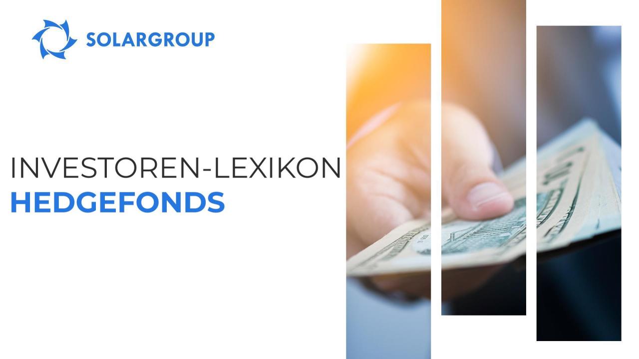 Investoren-Lexikon: Hedgefonds