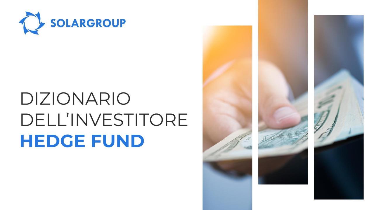 Dizionario dell'investitore: hedge fund