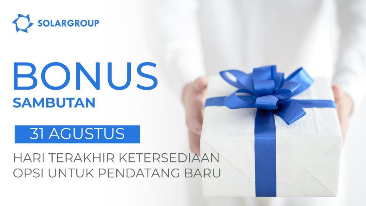 "Bonus sambutan": masih tersisa 2 minggu hingga akhir penawaran untuk para pendatang baru