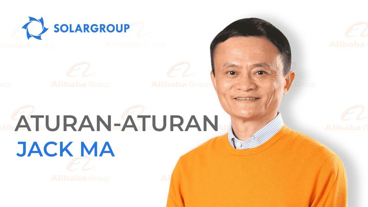 Aturan-aturan hidup dan bisnis dari Jack Ma