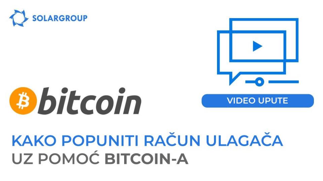 Video upute o tome kako napuniti glavni račun pomoću Bitcoin-a