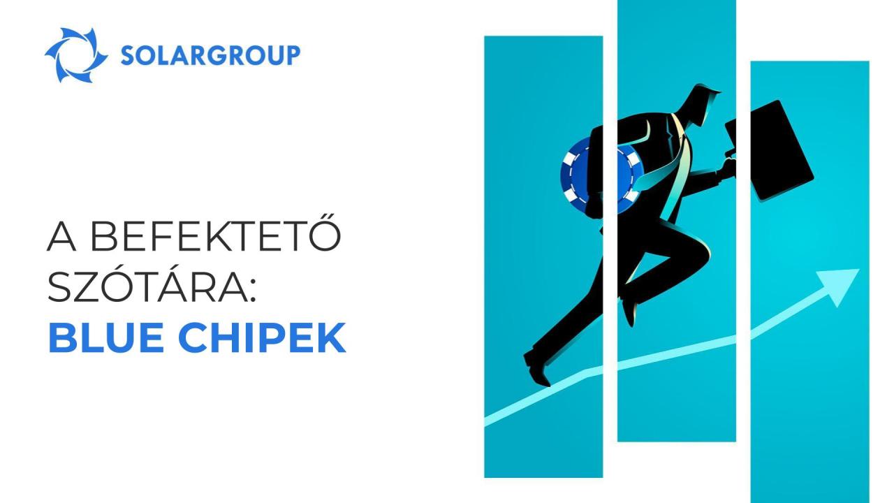 #Befektető szótára: Blue chipek