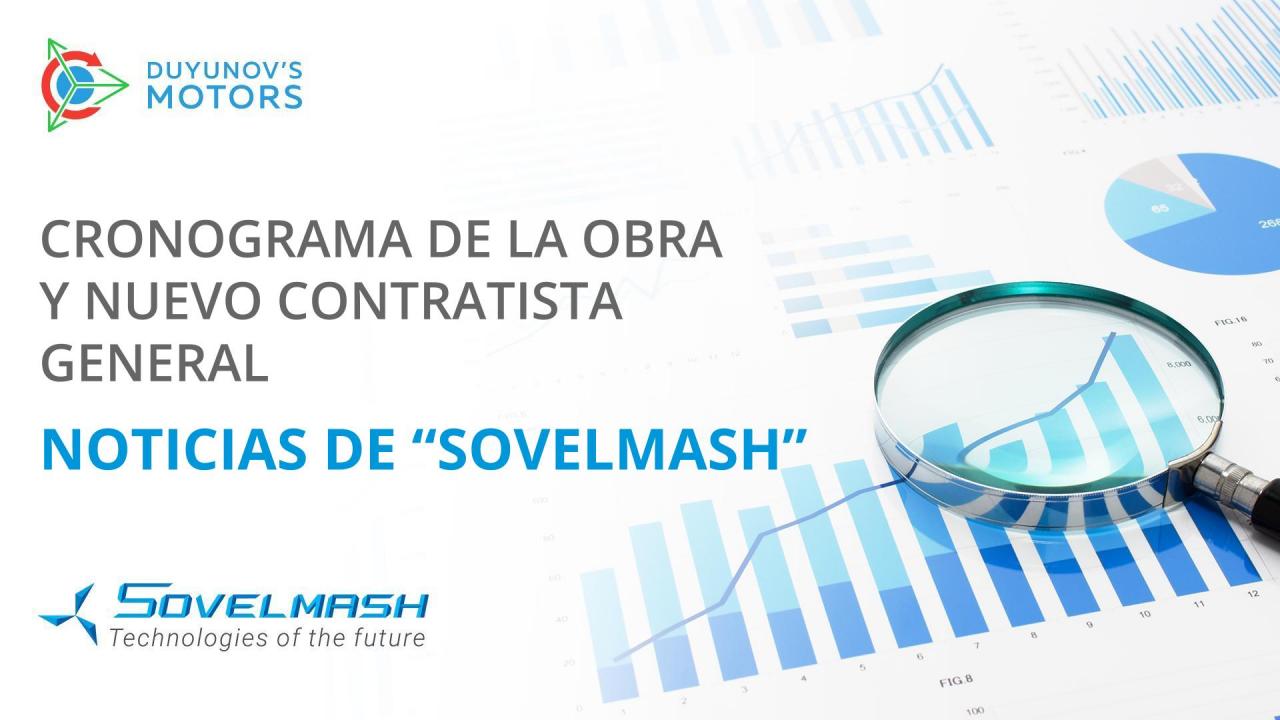 Cronograma de la obra y nuevo contratista general: información reciente de "SovElMash"