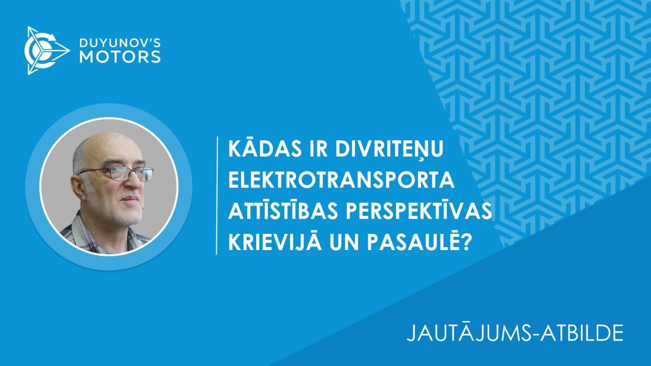 Jautājums-atbilde. Kādas ir divriteņu elektrotransporta attīstības perspektīvas Krievijā un pasaulē