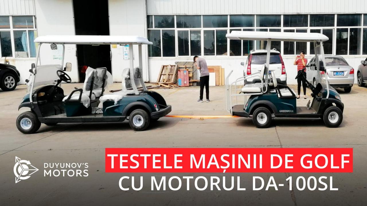 Testele mașinii de golf cu motorul DA-100SL