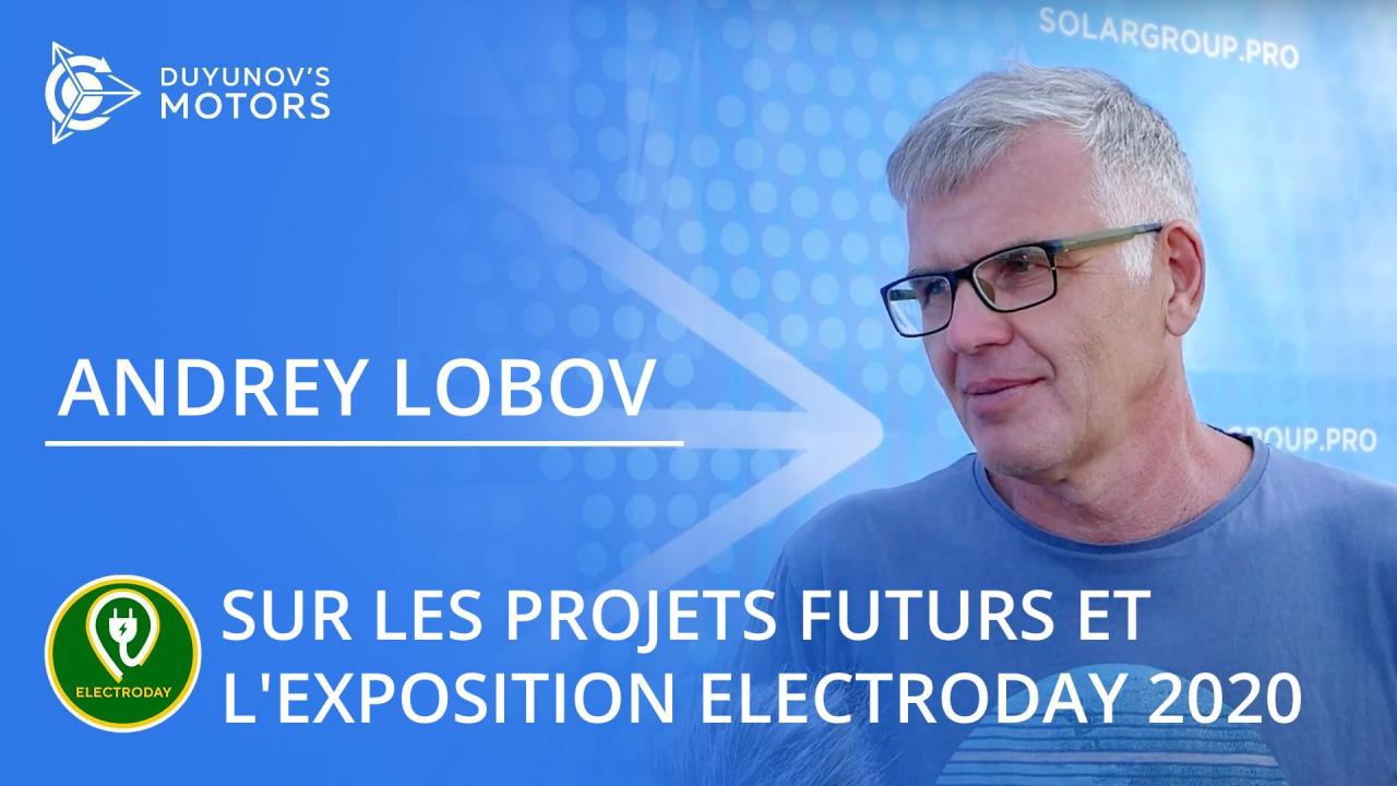 Les progrès sont évidents: Andrey Lobov a parlé des projets futurs avec les moteurs Duyunov et du déroulement de l’Electroday 2020