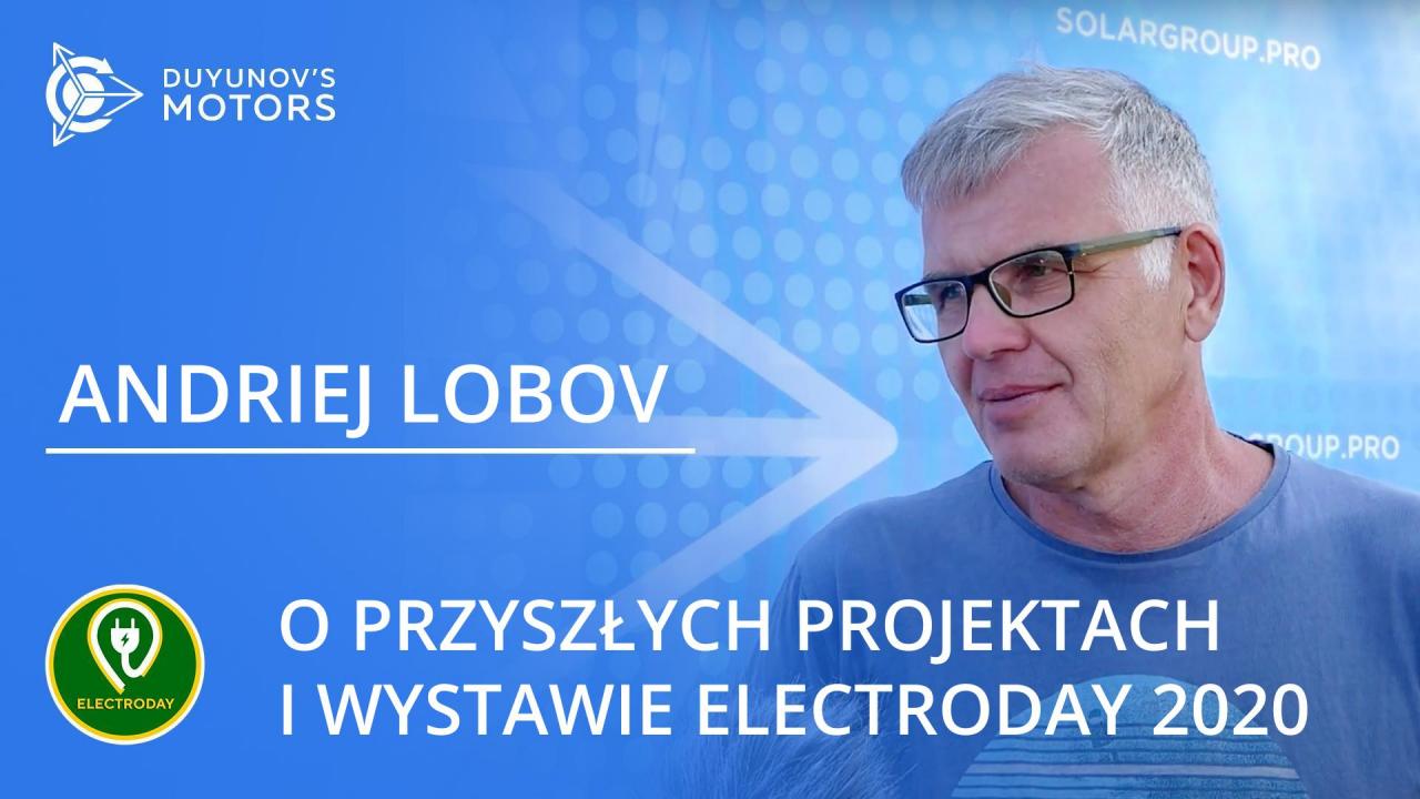 Osiągnęliśmy postęp: Andriej Lobov opowiedział o przyszłych projektach z silnikami Duyunova oraz o przebiegu Electroday 2020