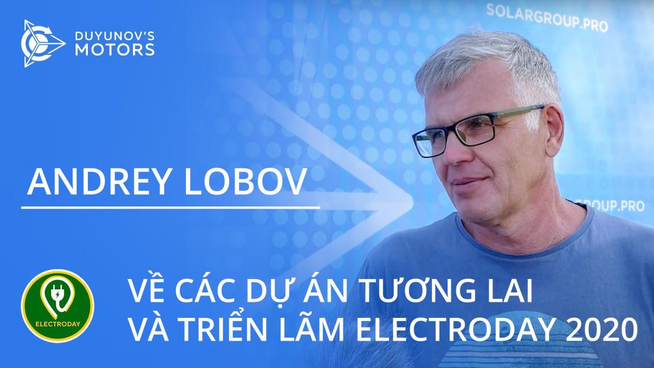 Quá trình rõ ràng: Andrey Lobov đã nói về các dự án tương lai với động cơ của Duyunov và sự kiện Electroday 2020 đã diễn ra như thế nào