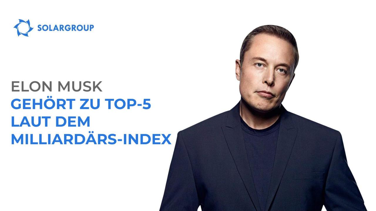 Elon Musk - schon wieder im TOP 5-Club