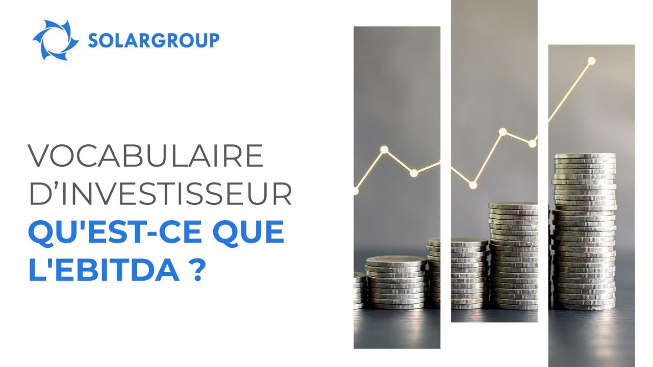 #Vocabulaire d’investisseur : qu’est-ce que l’EBITDA ?