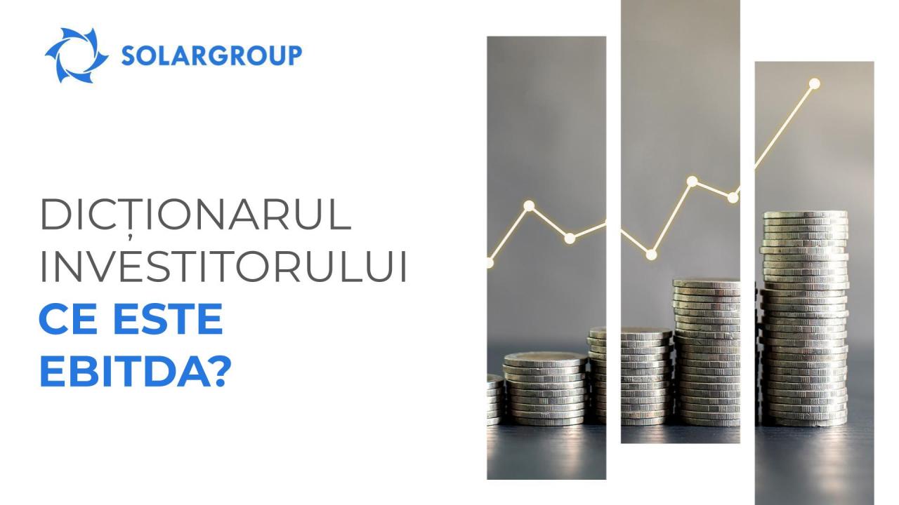 #Dicționarul investitorului: ce este EBITDA?