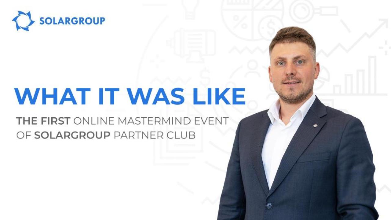 The first online mastermind event of SOLARGROUP Partner club: unique cases from the most successful partners