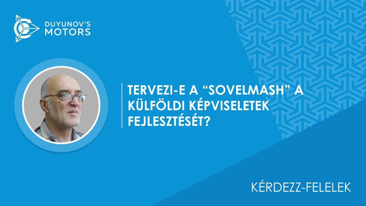 Kérdezz-felelek. Tervezi-e a „SovElMash" a külföldi képviseletek fejlesztését?