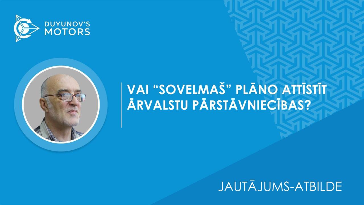 Jautājums-atbilde. Vai "SovElMaš" plāno attīstīt ārvalstu pārstāvniecības?