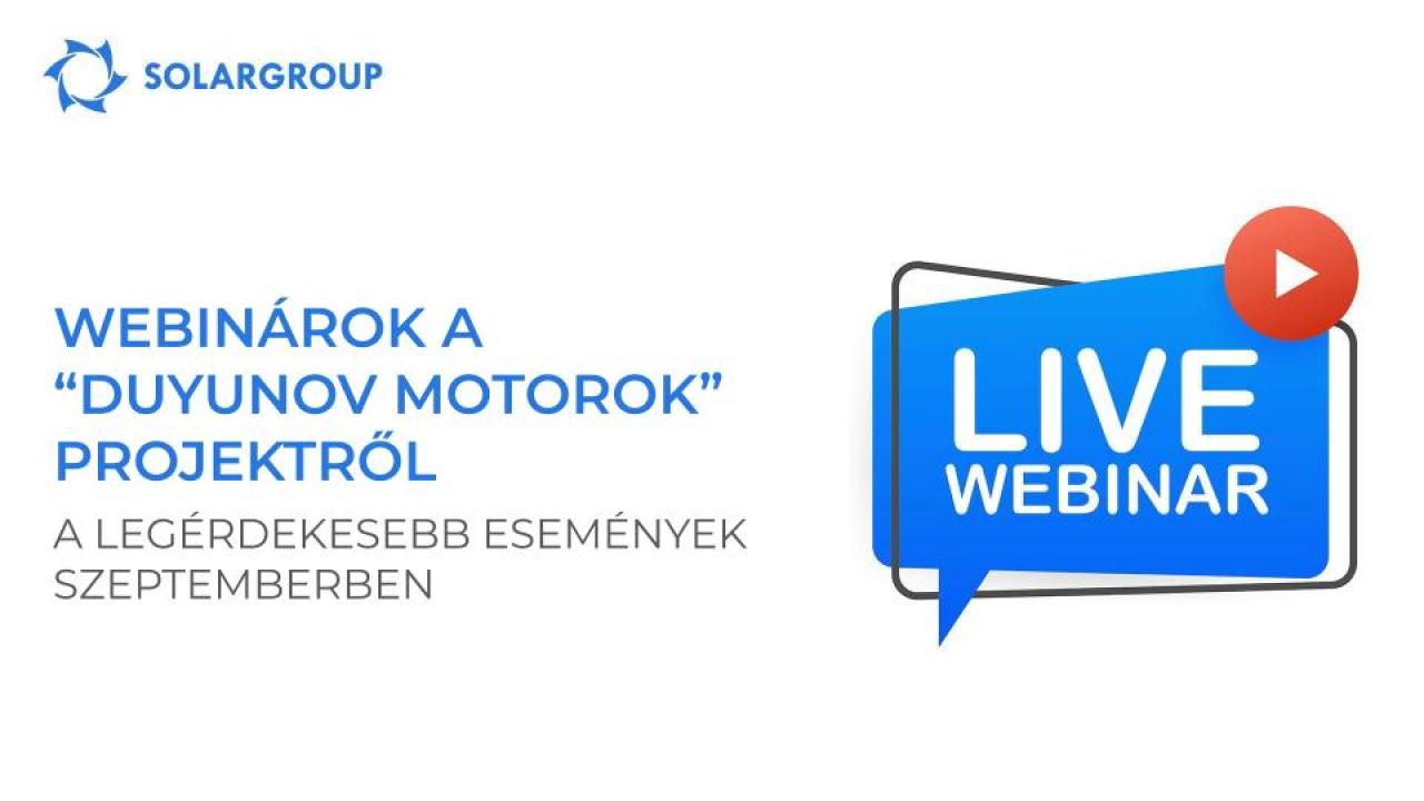 Webinárok a „Duyunov Motorok" projektről: nemzetközi közvetítés és az adások exkluzív vendégei