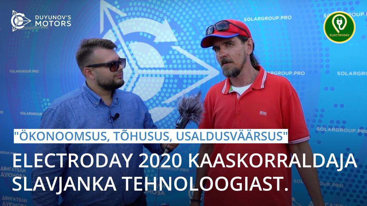 "Ökonoomsus, tõhusus, usaldusväärsus" — Electroday 2020 kaaskorraldaja Slavjanka tehnoloogiast.