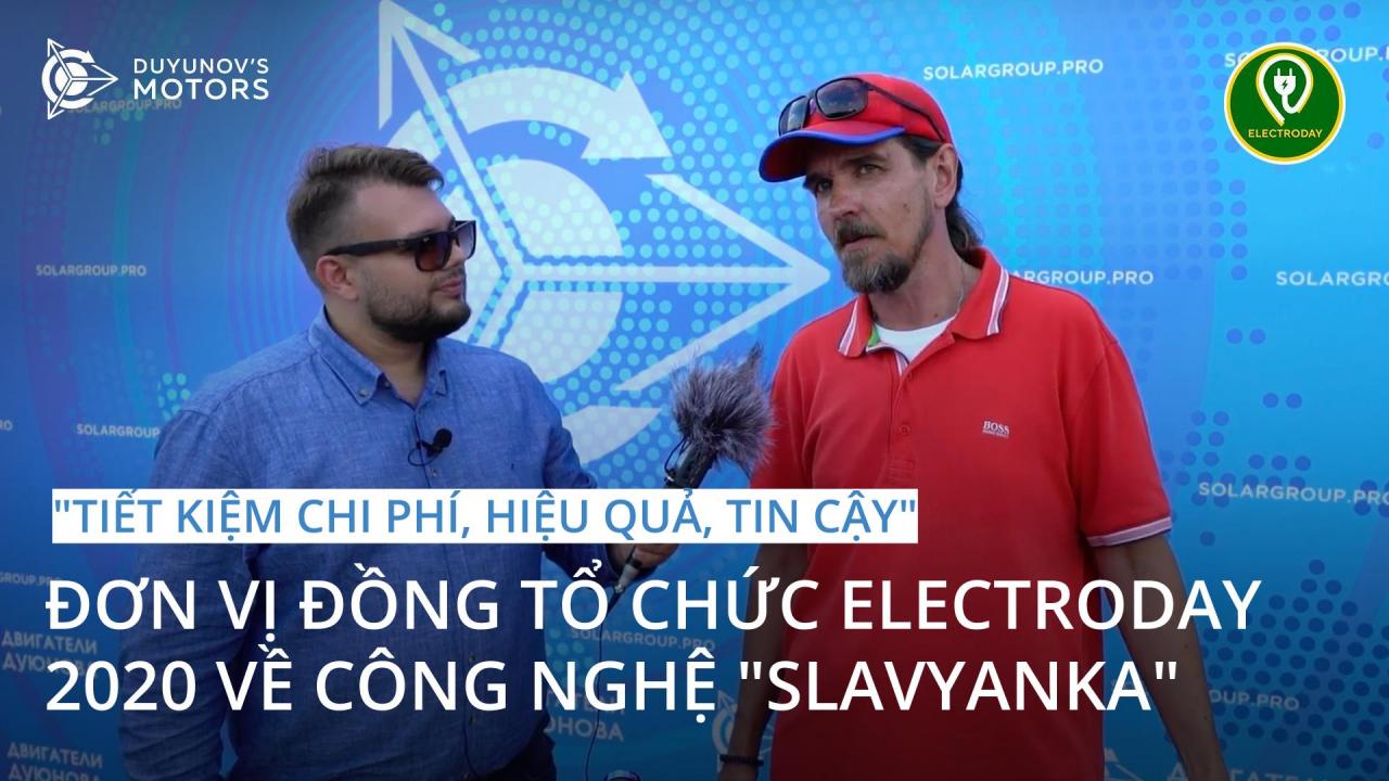 "Tiết kiệm chi phí, hiệu quả, tin cậy" - đơn vị đồng tổ chức Electroday 2020 về công nghệ "Slavyanka"