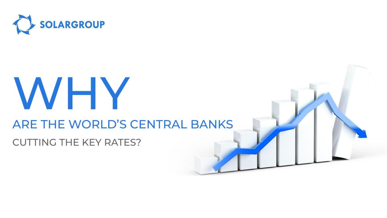 Why are the world's central banks cutting the key rates?