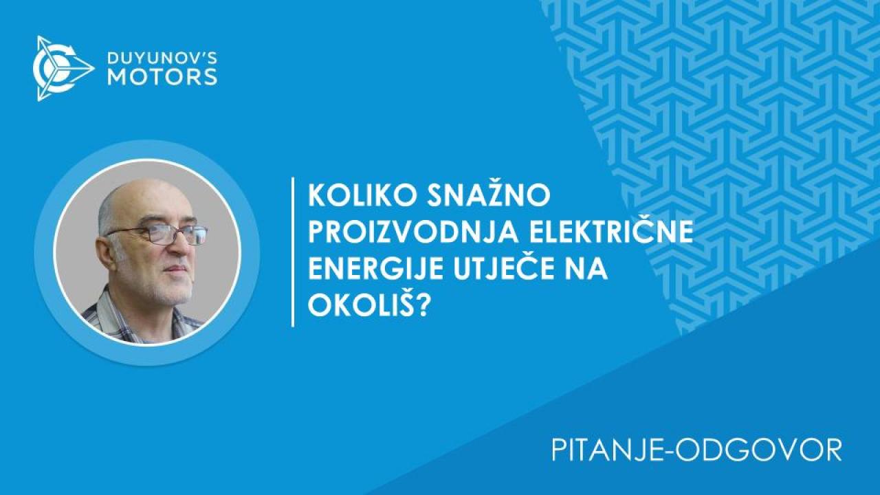 Pitanje-odgovor. Koliko snažno proizvodnja električne energije utječe na okoliš?