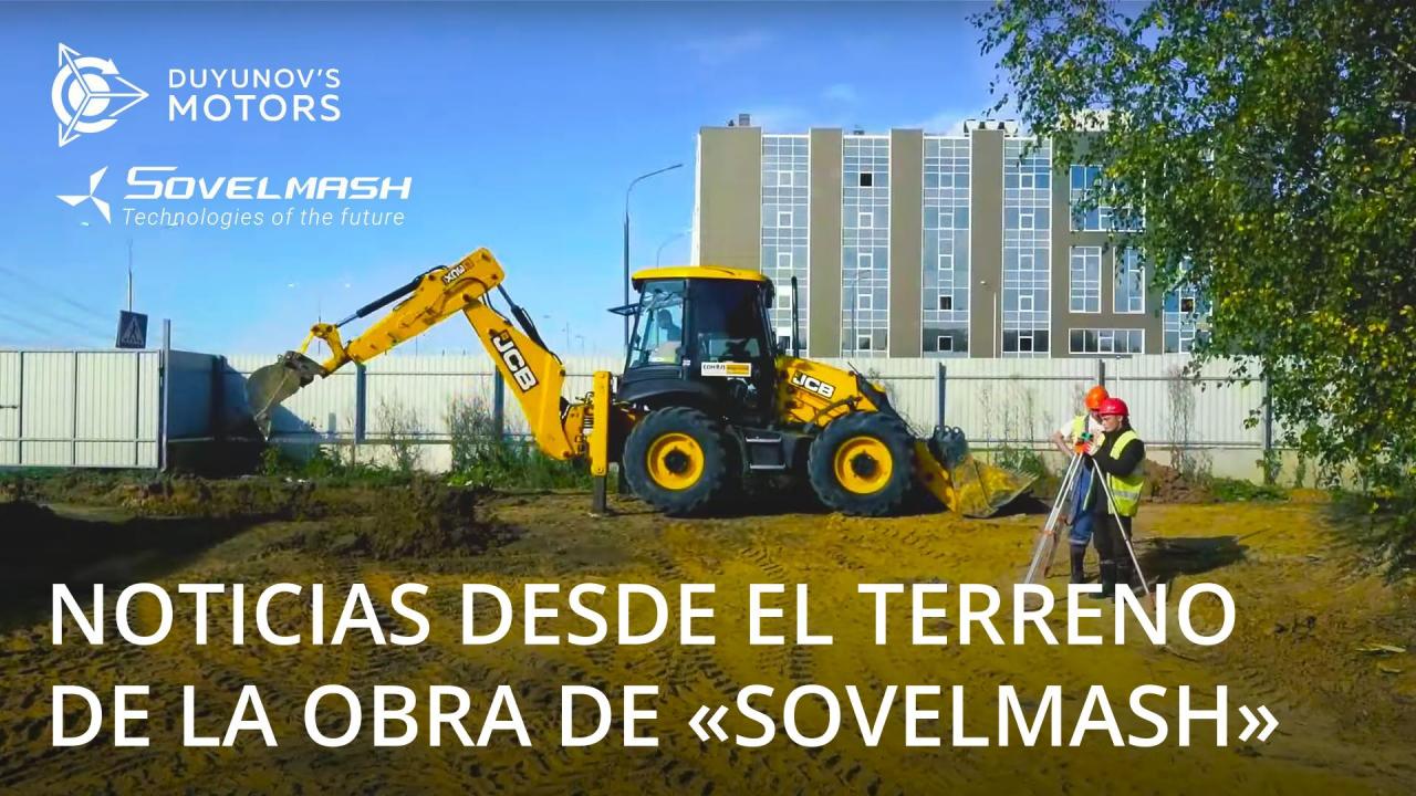 Noticias desde el terreno de la obra de "SovElMash"