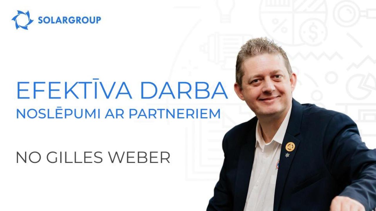 "Investējiet paši sevī!" – pieckārtīgais nacionālais pārstāvis Gilles Weber padalījās ar efektīva darba noslēpumiem ar partneriem