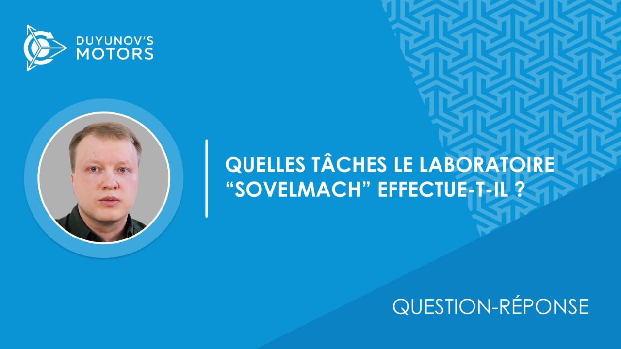 Question-réponse. Quelles tâches le laboratoire "SovElMach" effectue-t-il?