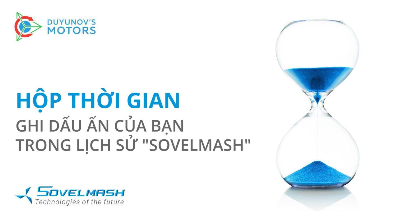 Hộp thời gian: Ghi dấu ấn của bạn trong lịch sử của "SovElMash"