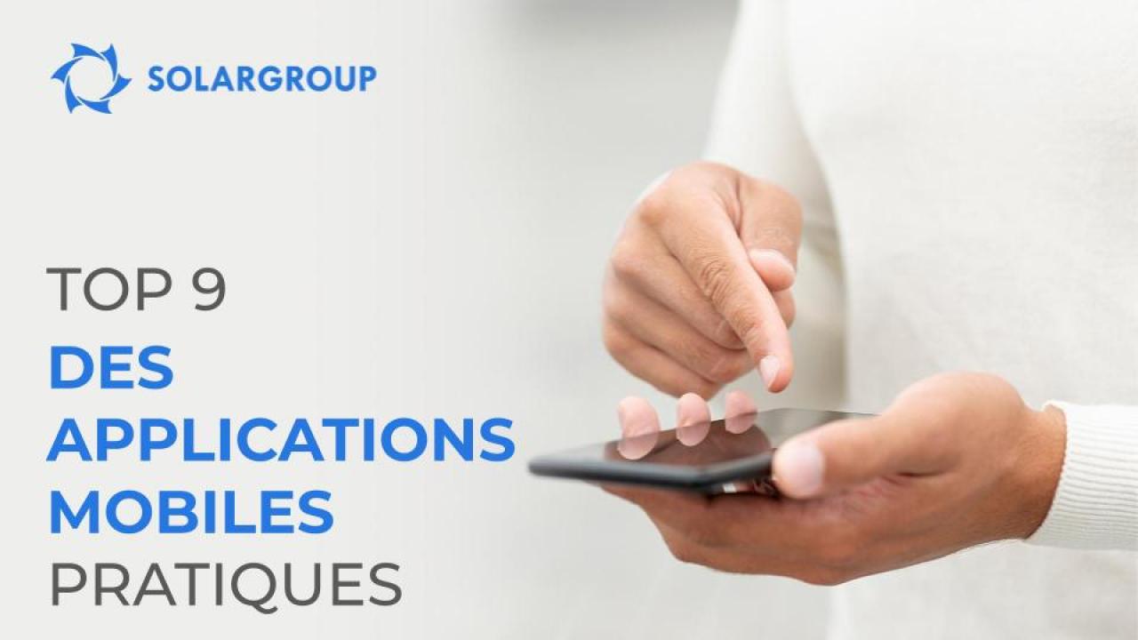 TOP 9 des applications mobiles qui simplifient la vie