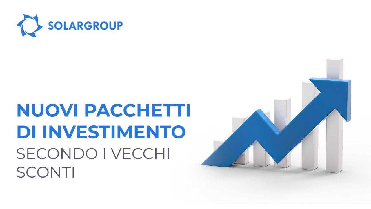 Offerta per gli investitori attivi: è possibile acquistare nuovi pacchetti di investimento con i vecchi sconti!