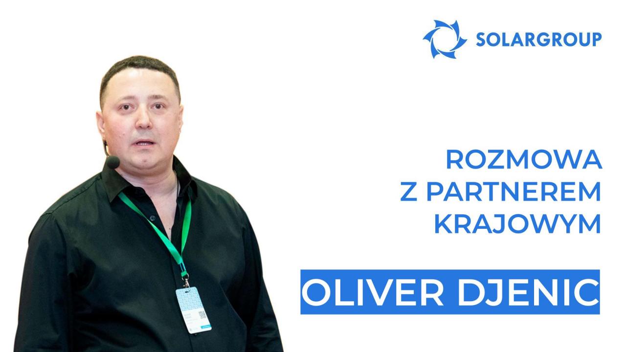 Rozmowa z partnerem krajowym | Oliver Djenic