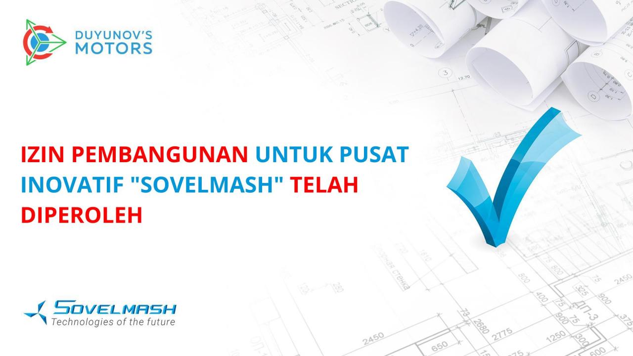 Izin pembangunan untuk pusat inovatif "SovElMash" telah diperoleh!