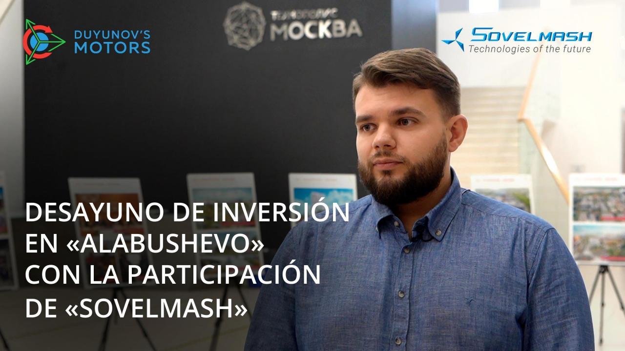 Desayuno de inversión en "Alabushevo" con la participación de "SovElMash"