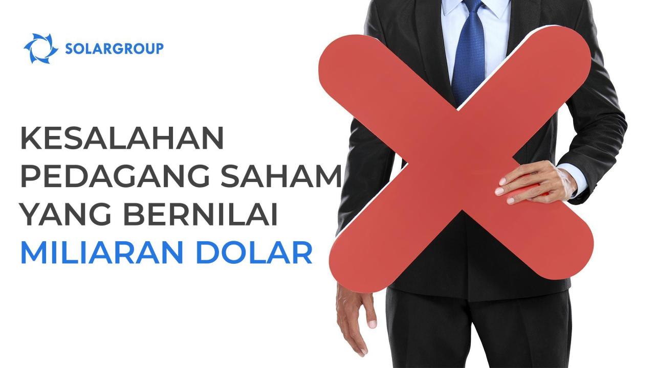 Kesalahan pedagang saham yang bernilai miliaran dolar