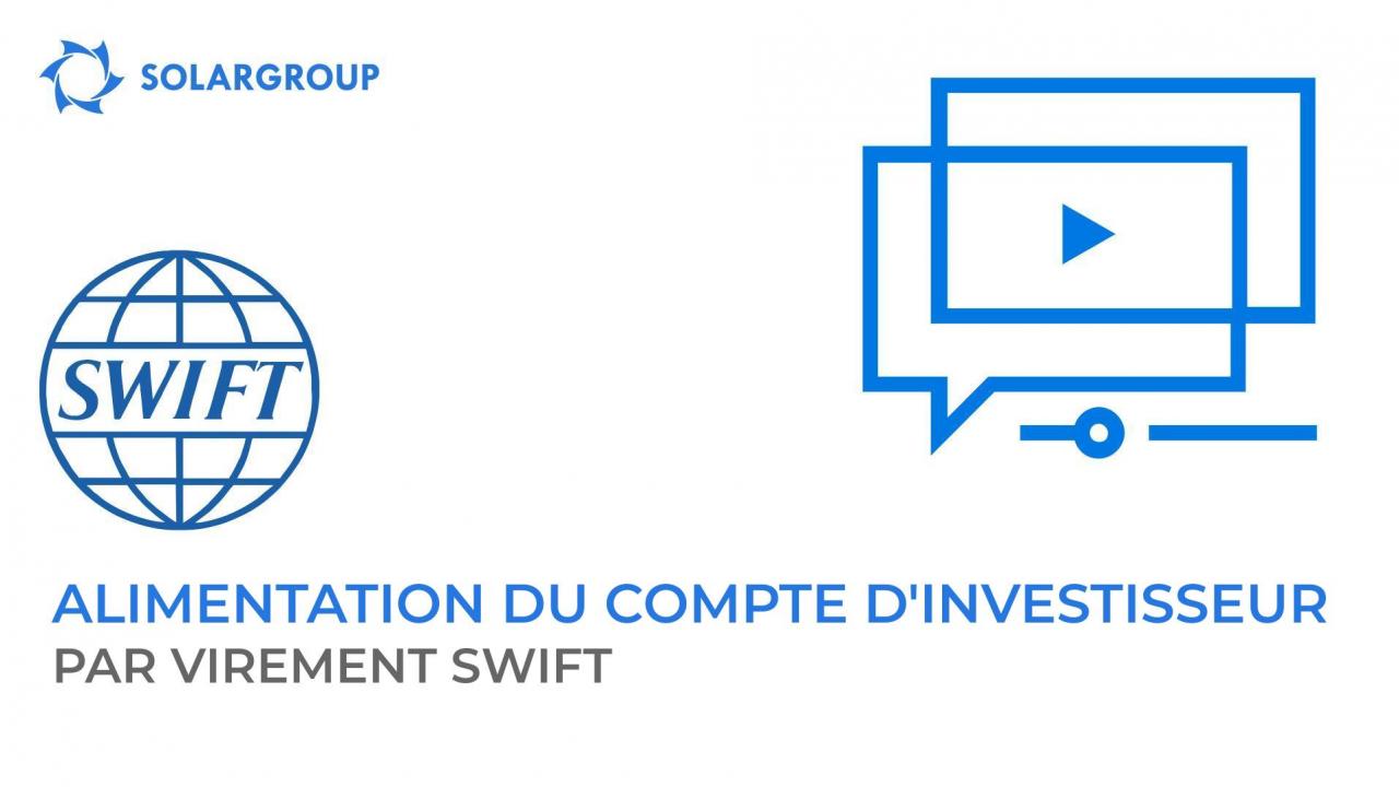 Comment alimenter le compte principal d'investisseur à l'aide d'un virement SWIFT?