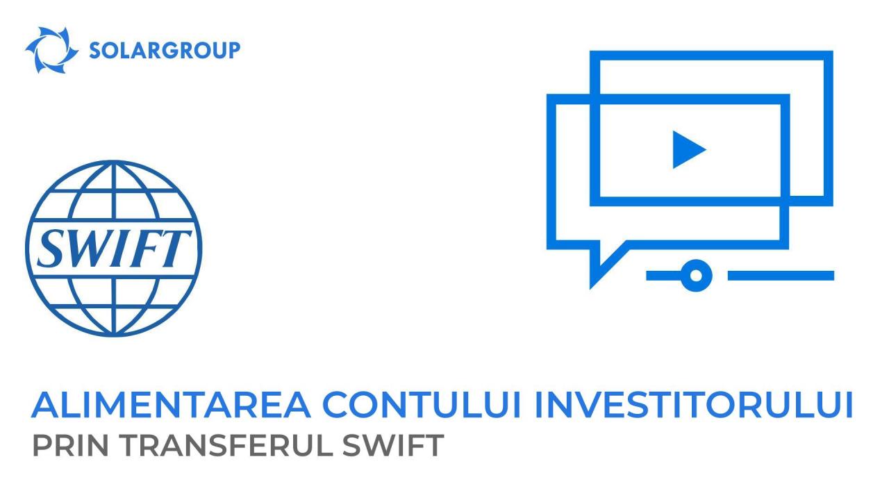 Cum să alimentațiI contul principal al investitorului prin transferul SWIFT?