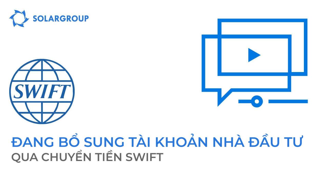 Làm thế nào để bạn bổ sung tài khoản chính của nhà đầu tư của mình thông qua chuyển tiền SWIFT?