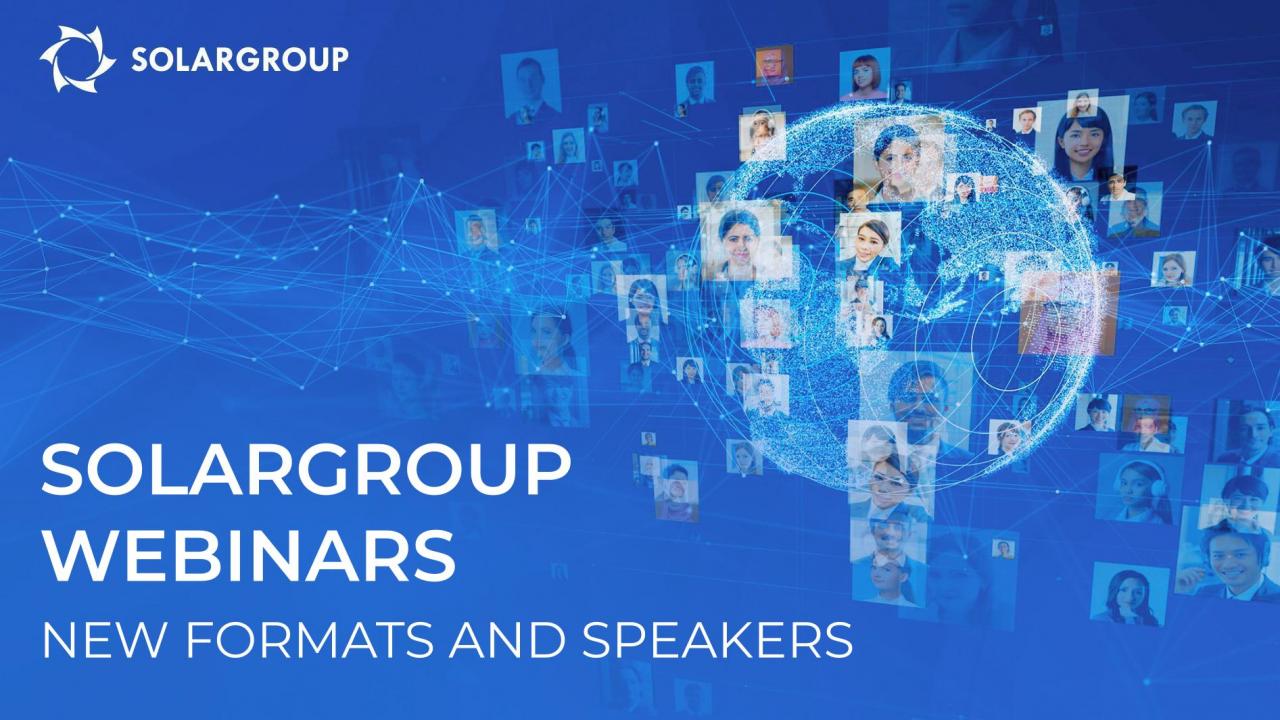 SOLARGROUP webinars: more formats and experts on air