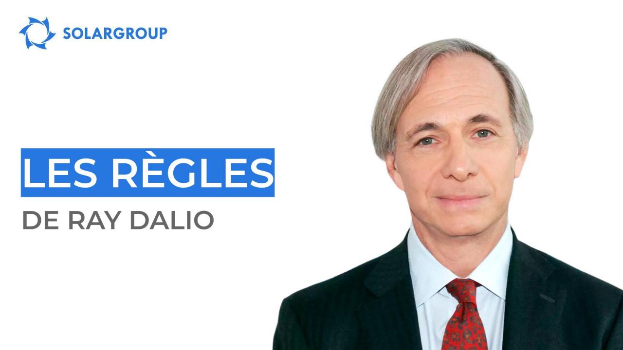 Les règles de Ray Dalio