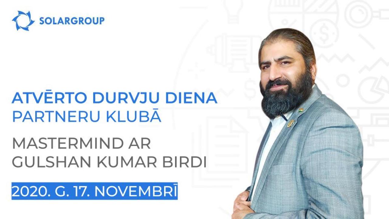 Atvērto durvju diena SOLARGROUP Partneru klubā: mastermind ar Gulshan Kumar Birdi