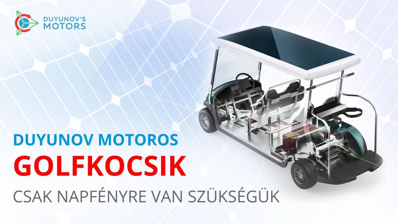 Duyunov motoros golfkocsik: csak napfényre van szükségük!