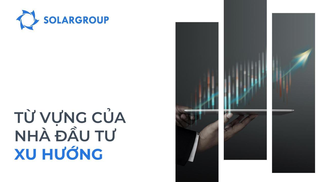 #Từvựngcủanhàđầutư: xu hướng