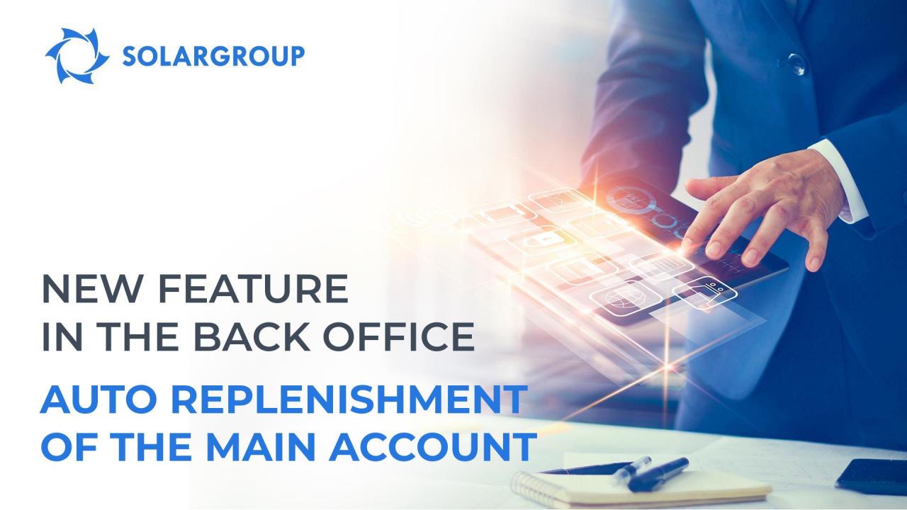 Auto replenishment of the main account: new feature in the back office