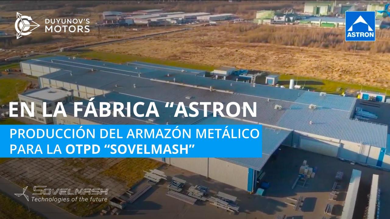 En la fábrica "Astron": aquí se fabrica el armazón metálico para la OTPD de "SovElMash"